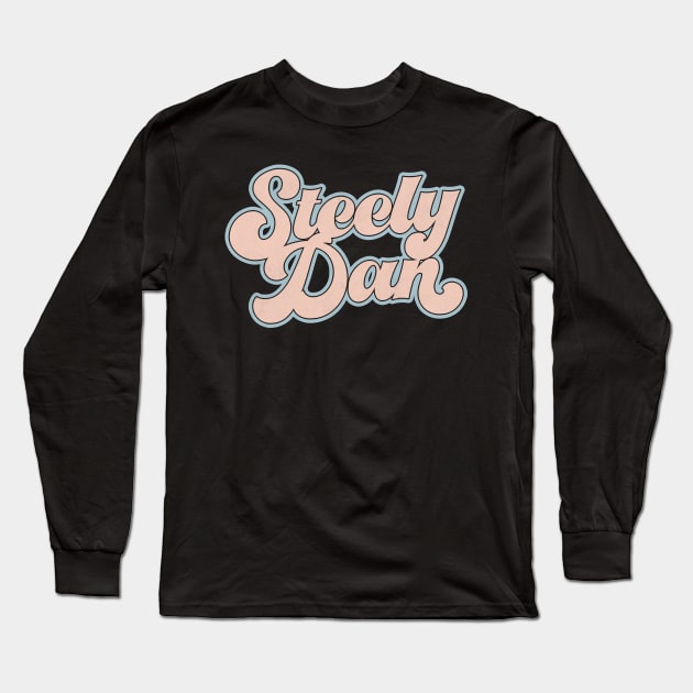 Steely Dan /// Retro Faded-Style Typography Design Long Sleeve T-Shirt by DankFutura